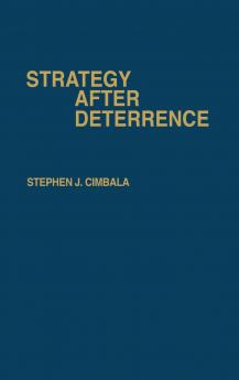 Strategy After Deterrence