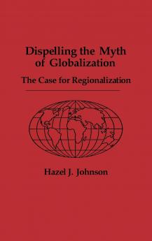 Dispelling the Myth of Globalization