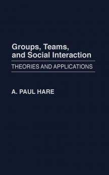 Groups Teams and Social Interaction