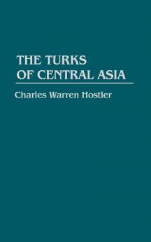 The Turks of Central Asia