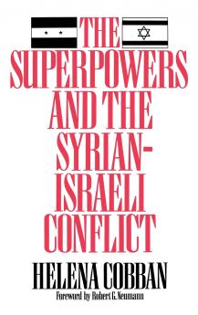 The Superpowers and the Syrian-Israeli Conflict