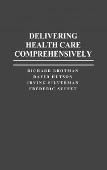 Delivering Health Care Comprehensively