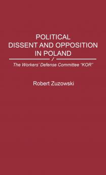 Political Dissent and Opposition in Poland
