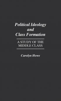 Political Ideology and Class Formation
