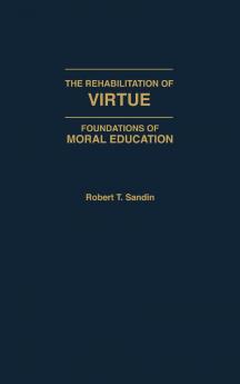 The Rehabilitation of Virtue