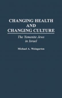 Changing Health and Changing Culture