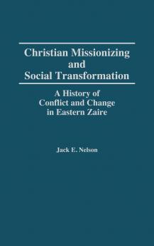 Christian Missionizing and Social Transformation