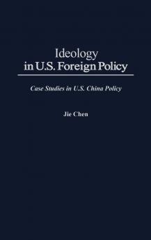 Ideology in U.S. Foreign Policy