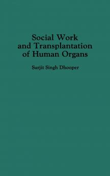 Social Work and Transplantation of Human Organs