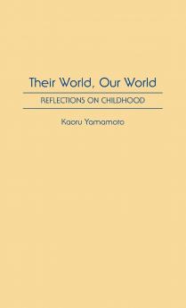 Their World Our World