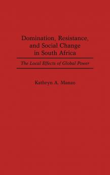 Domination Resistance and Social Change in South Africa