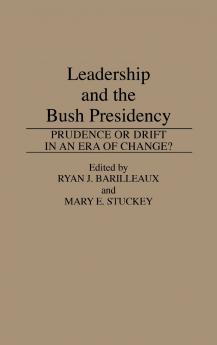 Leadership and the Bush Presidency