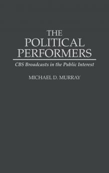 The Political Performers