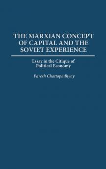 The Marxian Concept of Capital and the Soviet Experience