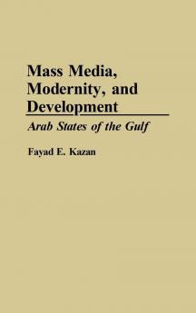 Mass Media Modernity and Development