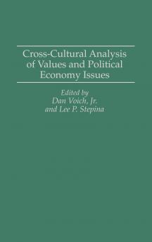 Cross-Cultural Analysis of Values and Political Economy Issues
