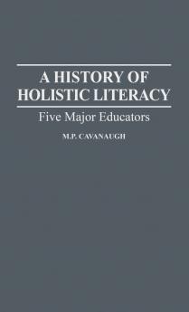 History of Holistic Literacy