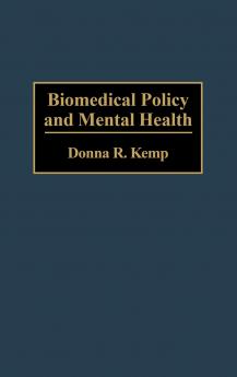 Biomedical Policy and Mental Health