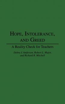 Hope Intolerance and Greed