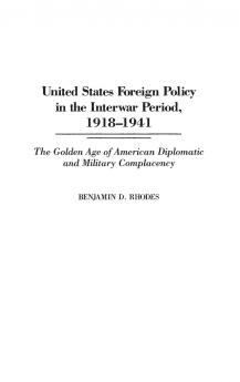 United States Foreign Policy in the Interwar Period 1918-1941
