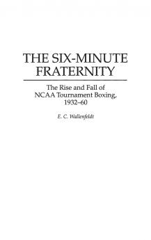 The Six-Minute Fraternity