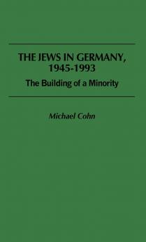 The Jews in Germany 1945-1993