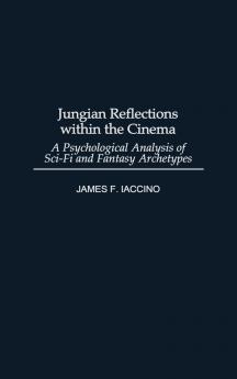 Jungian Reflections Within the Cinema