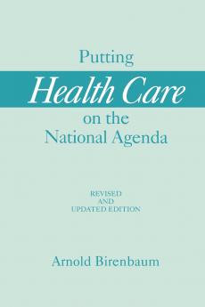 Putting Health Care on the National Agenda