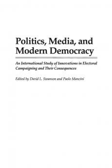 Politics Media and Modern Democracy