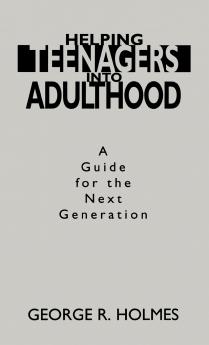Helping Teenagers Into Adulthood