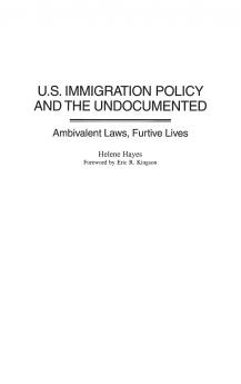 U.S. Immigration Policy and the Undocumented