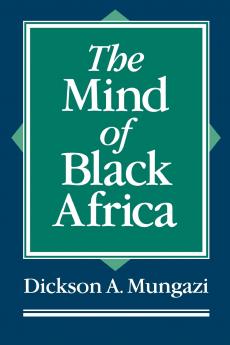 The Mind of Black Africa