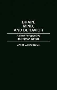Brain Mind and Behavior