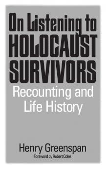 On Listening to Holocaust Survivors