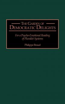 The Garden of Democratic Delights