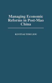 Managing Economic Reforms in Post-Mao China