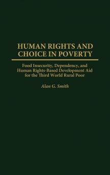 Human Rights and Choice in Poverty