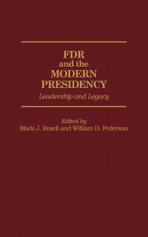 FDR and the Modern Presidency