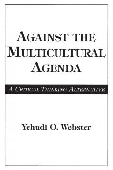 Against the Multicultural Agenda
