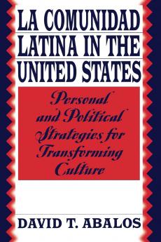 La Comunidad Latina in the United States