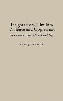 Insights from Film Into Violence and Oppression