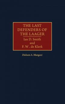 The Last Defenders of the Laager