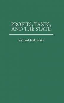 Profits Taxes and the State