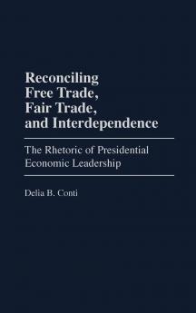 Reconciling Free Trade Fair Trade and Interdependence