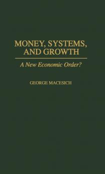 Money Systems and Growth