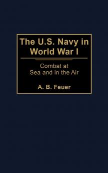 The U.S. Navy in World War I