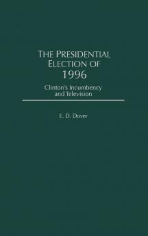 The Presidential Election of 1996