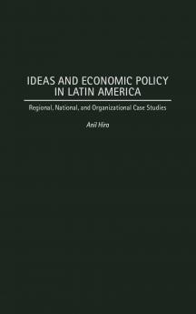 Ideas and Economic Policy in Latin America