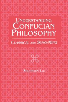 Understanding Confucian Philosophy