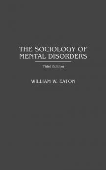 The Sociology of Mental Disorders
